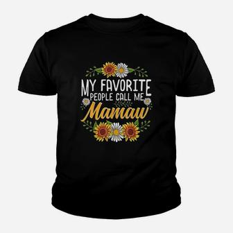 My Favorite People Call Me Mamaw Youth T-shirt | Crazezy