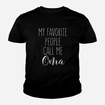 My Favorite People Call Me Oma Youth T-shirt | Crazezy DE