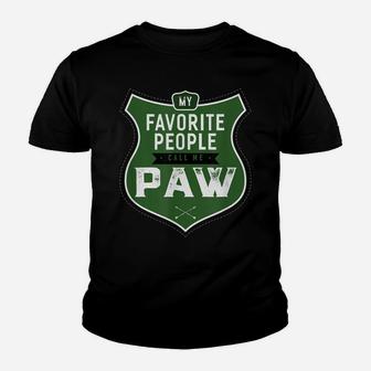 My Favorite People Call Me Paw Men Gifts Ideas Youth T-shirt | Crazezy