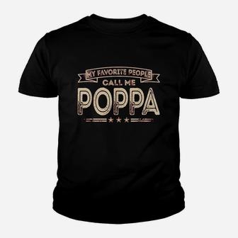 My Favorite People Call Me Poppa Youth T-shirt | Crazezy