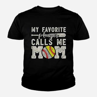 My Favorite Player Calls Me Mom Baseball Softball Youth T-shirt | Crazezy AU