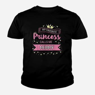 My Favorite Princess Calls Me Mommy Youth T-shirt | Crazezy UK