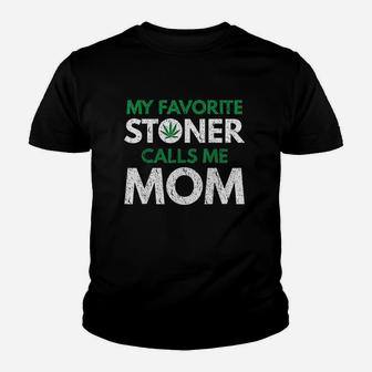 My Favorite Stoner Calls Me Mom Youth T-shirt | Crazezy