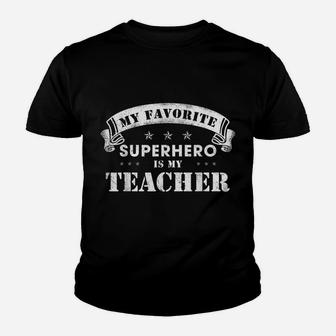 My Favorite Superhero Is My Teacher Youth T-shirt | Crazezy DE