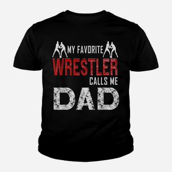 My Favorite Wrestler Calls Me Dad Youth T-shirt | Crazezy