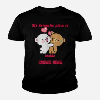 My Favourite Place Is Inside Your Hug Valentine Youth T-shirt - Monsterry DE