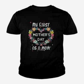 My First Mothers Day As A Mom Youth T-shirt | Crazezy