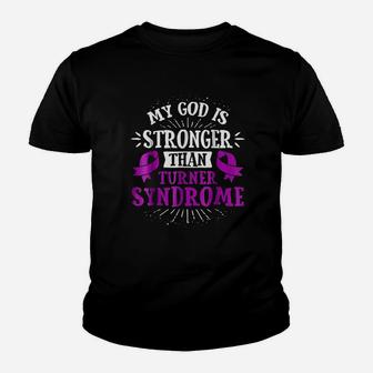 My God Is Stronger Than Turner Syndrome Youth T-shirt | Crazezy UK