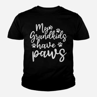 My Grandkids Have Paws Funny Dog Cat Lovers Grandma Sarcasm Youth T-shirt | Crazezy AU