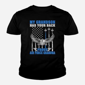 My Grandson Has Your Back Proud Air Force Grandma Military Youth T-shirt | Crazezy AU
