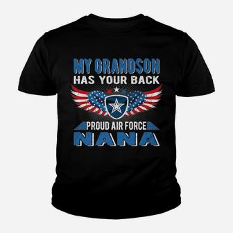 My Grandson Has Your Back Proud Air Force Nana Military Gift Youth T-shirt | Crazezy