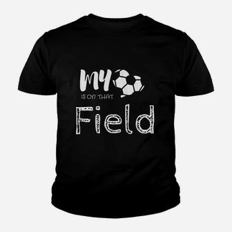 My Heart Is On That Soccer Field Funny Soccer Mom Youth T-shirt | Crazezy
