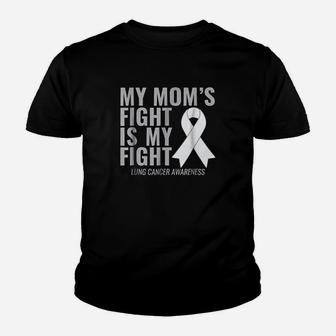 My Moms Fight Is My Fight Lung Awareness Youth T-shirt | Crazezy AU