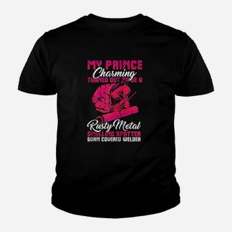 My Prince Charming Is A Welder Funny Wife Youth T-shirt | Crazezy AU