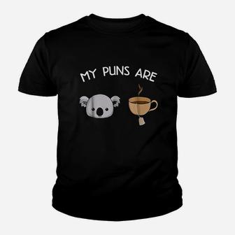 My Puns Are Koala Tea Youth T-shirt | Crazezy DE