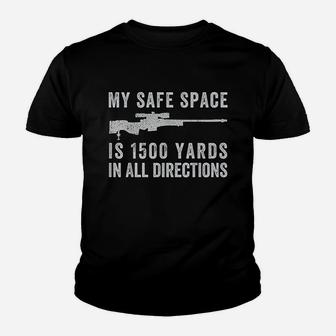 My Safe Space Is 1500 Yards In All Directions Youth T-shirt | Crazezy