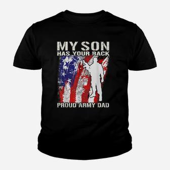 My Son Has Your Back Proud Army Dad Military Father Youth T-shirt | Crazezy