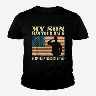 My Son Has Your Back Proud Army Dad Youth T-shirt | Crazezy