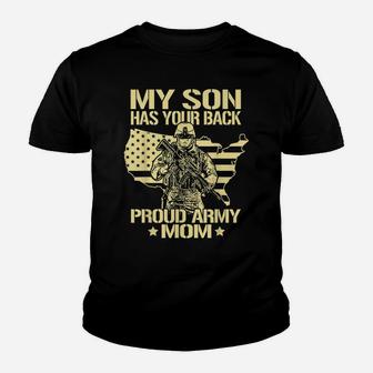 My Son Has Your Back - Proud Army Mom Shirt Mother Gift Youth T-shirt | Crazezy