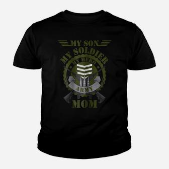 My Son My Soldier My Hero Proud Patriotic Army Mom Youth T-shirt | Crazezy CA