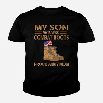 My Son Wears Combat Boots Military Proud Army Dad Mom Gift Youth T-shirt | Crazezy
