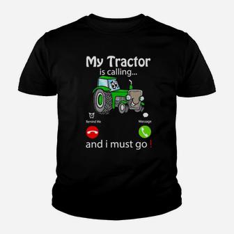 My Tractor Is Calling And I Must Go Youth T-shirt - Monsterry CA