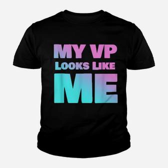 My Vp Looks Like Me Cute Pink And Blue Vice President Youth T-shirt - Monsterry UK