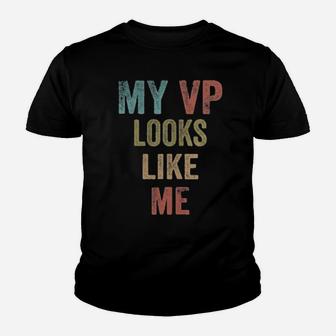 My Vp Looks Like Me Distressed Vintage Retro Youth T-shirt - Monsterry