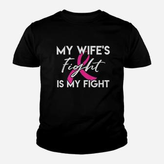 My Wifes Fight Is My Fight Youth T-shirt | Crazezy UK