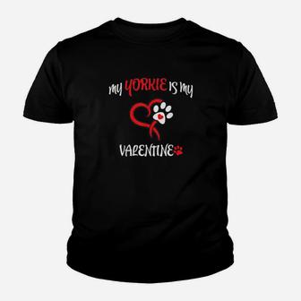 My Yorkie Is My Valentine Youth T-shirt - Monsterry