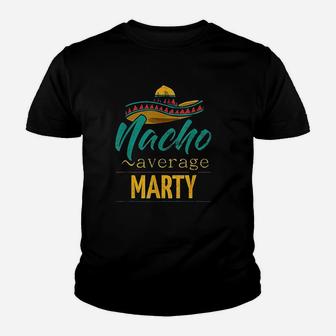 Nacho Average Marty Gift Funny Cinco De Mayo Sombrero Youth T-shirt | Crazezy CA
