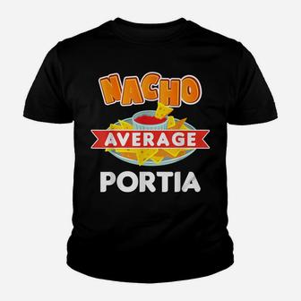 Nacho Average Portia Funny Name Pun Gift Youth T-shirt | Crazezy