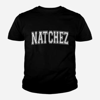 Natchez Ms Mississippi Usa Vintage Youth T-shirt | Crazezy DE