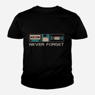 Never Forget Sarcastic Gift Music Funny Retro Day Youth T-shirt | Crazezy