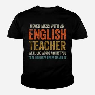 Never Mess With An English Teacher Funny Grammar Teacher Youth T-shirt | Crazezy UK