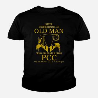 Never Underestimate An Old Man Who Graduated From Pasadena City College Youth T-shirt - Thegiftio UK