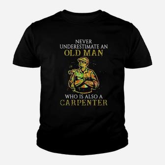 Never Underestimate An Old Man Who Is Also A Carpenter Color Youth T-shirt - Monsterry