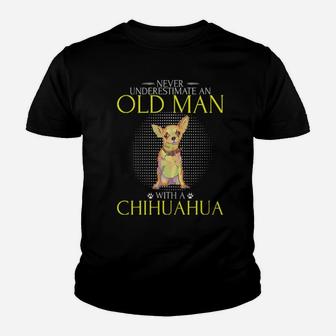 Never Underestimate An Old Man With A Chihuahua Funny Youth T-shirt - Monsterry UK