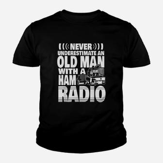 Never Underestimate An Old Man With A Ham Radio Youth T-shirt | Crazezy CA
