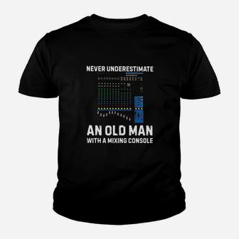 Never Underestimate An Old Man With A Mixing Console Youth T-shirt - Monsterry CA