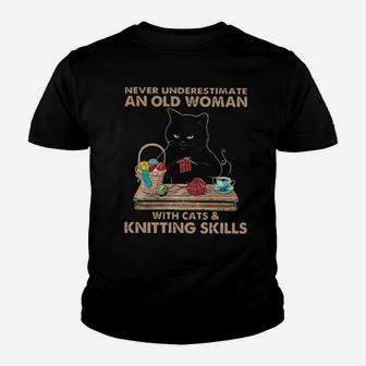 Never Underestimate An Old Woman With Cats And Knitting Skills Youth T-shirt - Monsterry DE
