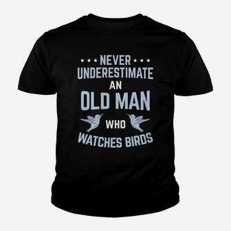 Never Underestimate Old Man Birdwatching Birding Birder Youth T-shirt | Crazezy DE