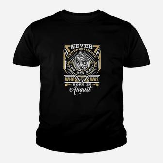 Never Underestimate Who Was Born In August Youth T-shirt | Crazezy AU