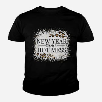 New Year Same Hot Mess And Happy New Year Leopard Bleaching Youth T-shirt | Crazezy AU