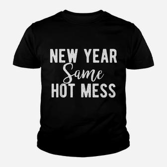 New Year Same Hot Mess Resolutions Workout Funny Party Youth T-shirt | Crazezy
