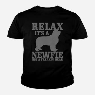Newfoundland Dog Relax I'ts A Newfie Not A Bear Newfie Dad Youth T-shirt | Crazezy