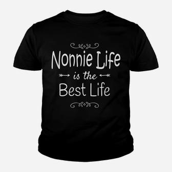 Nonnie Life Is The Best Life Print For Nonnie Grandma Gifts Youth T-shirt | Crazezy UK