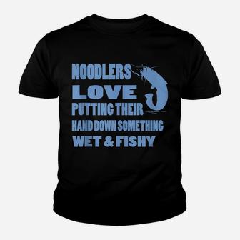 Noodling Catfish Funny Noodling Fish Noodler Funny Sayings Youth T-shirt | Crazezy