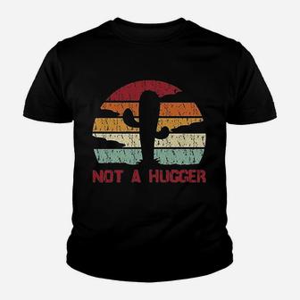 Not A Hugger Cactus Youth T-shirt | Crazezy
