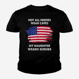 Not All Heroes Wear Capes Shirt | Daughter Nurse Youth T-shirt | Crazezy DE